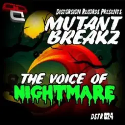 Обложка Mutantbreakz - The Voice of Nightmares (Ufo Project Remix)