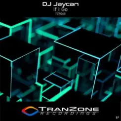 Обложка DJ Jaycan - If I Go (Vocal Mix)