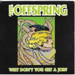 Обложка The Offspring - Why Don't You Get A Job