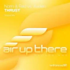 Norin And Rad Vs Audien - Thrust (Original Mix) слушать онлайн