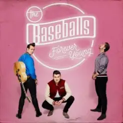 Обложка The Baseballs - Forever Young