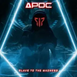 Обложка APOC - Slave To The Madness