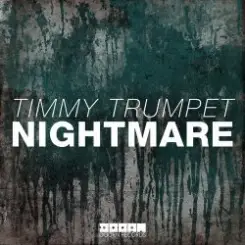Timmy Trumpet - Nightmare (Original Mix) слушать онлайн