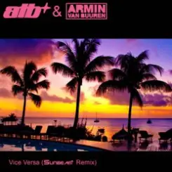 ATB & Armin van Buuren - Vice Versa слушать онлайн