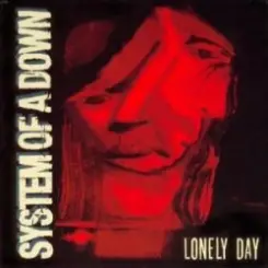 Обложка System of a Down - Lonely Day