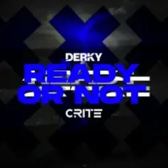 Обложка DERKY & Crite - Ready Or Not