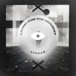 LIONAR - Living For The Moment слушать онлайн