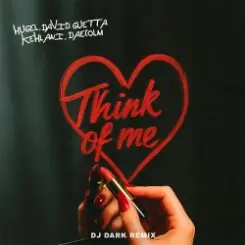 HUGEL & David Guetta & Kehlani & Daecolm - Think Of Me (Dj Dark Remix) слушать онлайн