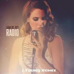 Lana Del Rey - Radio слушать онлайн