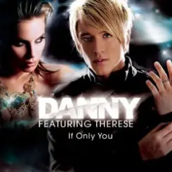 Обложка Danny Feat. Therese - If Only You