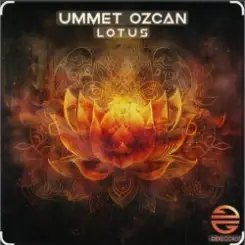 Ummet Ozcan - Lotus слушать онлайн