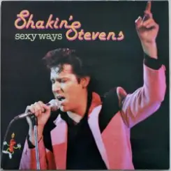 Обложка Shakin' Stevens and the Sunsets - Sexy Ways