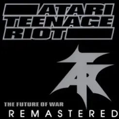 Обложка Atari Teenage Riot - Deutschland Has Gotta Die!