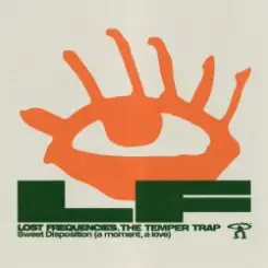 Обложка Lost Frequencies & The Temper Trap - Sweet Disposition (a moment, a love)