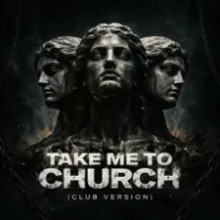 Обложка ATTILA - Take Me to Church (Club Version)
