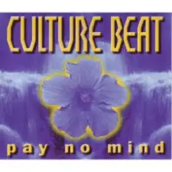 Обложка Culture Beat - Pay No Mind (Extended Version)