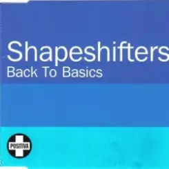 Обложка Shapeshifters - Back To Basics (Radio Edit)