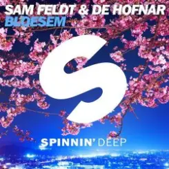 Sam Feldt & De Hofnar - Bloesem слушать онлайн