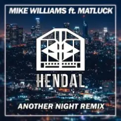 Mike Williams ft. Matluck - Another Night слушать онлайн
