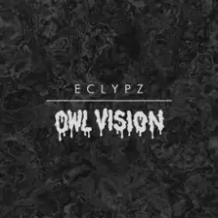 Owl Vision - Eclypz слушать онлайн