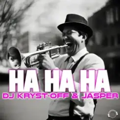 Обложка Dj Kryst-Off & Jasper - Ha Ha Ha