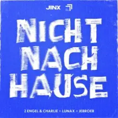 2 Engel & Charlie & LUNAX & Jebroer - Nicht Nach Hause слушать онлайн