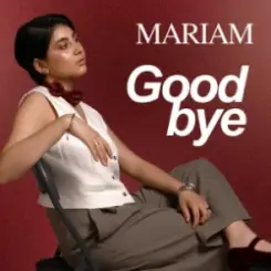 MARIAM - Good Bye слушать онлайн