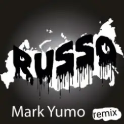 Mark Yumo - Russo (Remix) слушать онлайн