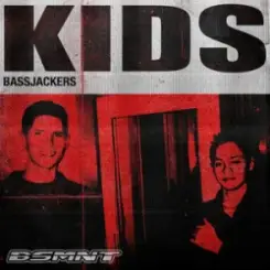 Bassjackers - KIDS слушать онлайн