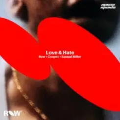 ROW & Samuel Miller & Coopex - Love & Hate (Extended Mix) слушать онлайн