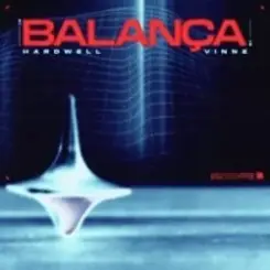 Hardwell - Balanca (feat. Vinne) слушать онлайн
