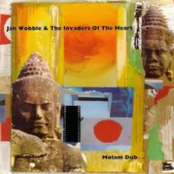 Jah Wobble And The Invaders Of The Heart - Saravane слушать онлайн