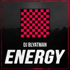 DJ Blyatman - Energy слушать онлайн