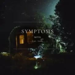 MitiS - Symptoms (feat. Luma) слушать онлайн