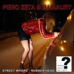 Piero Zeta & DJ Maury - Street Whore слушать онлайн