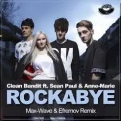 Clean Bandit feat Sean Paul & Anne - Rockabye Vs Rhythm Is A Dancer слушать онлайн