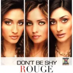 Обложка Rouge - Don't Be Shy (Syke'N'Sugarstarr Remix)