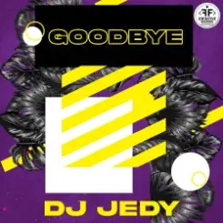 DJ JEDY - Goodbye слушать онлайн