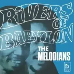 Обложка Melodians - Rivers Of Babylon