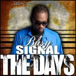 Busy Signal - The Days слушать онлайн