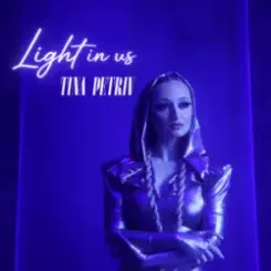 TINA PETRIV - Light in us слушать онлайн