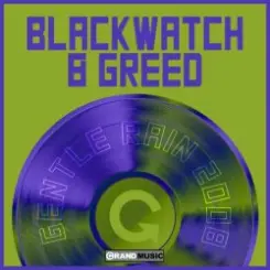 Bladewatch & Greed - Gentle Rain слушать онлайн