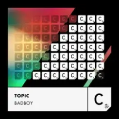 Topic - BADBOY слушать онлайн