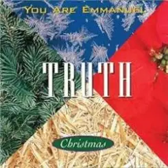 Truth - You Are Emmanuel слушать онлайн