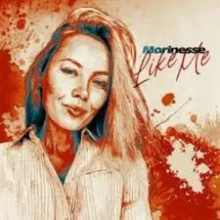 Marinesse - Like Me слушать онлайн