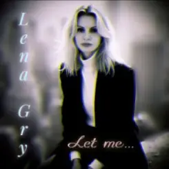 Lena Gry - Let me слушать онлайн