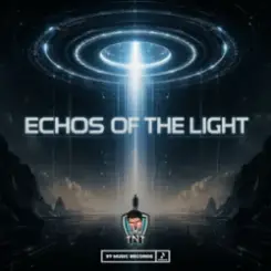 TNT Records - Echos Of The Light слушать онлайн