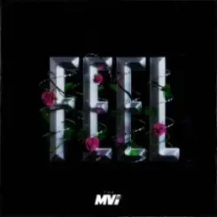 The MVI - FEEL слушать онлайн