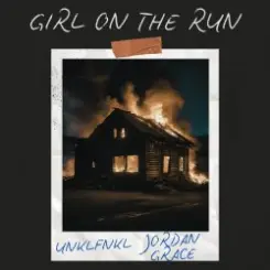 UNKLFNKL & Jordan Grace - Girl On The Run слушать онлайн