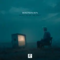 Bogenhausen - Don't Make Me Wait слушать онлайн